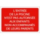 Panneau piscine interdiction enfants non accompagnés